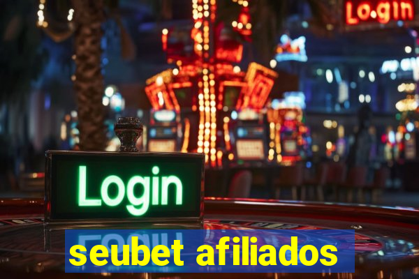 seubet afiliados